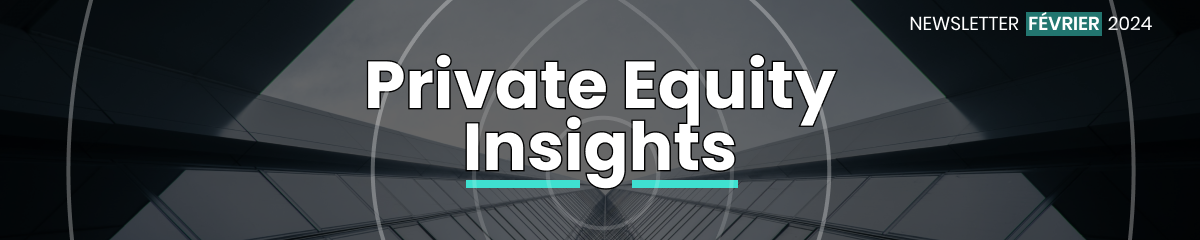 Private Equity Insights - Newsletter Altaroc - Février 2024