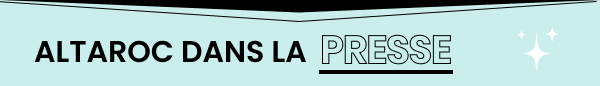 Altaroc dans la presse